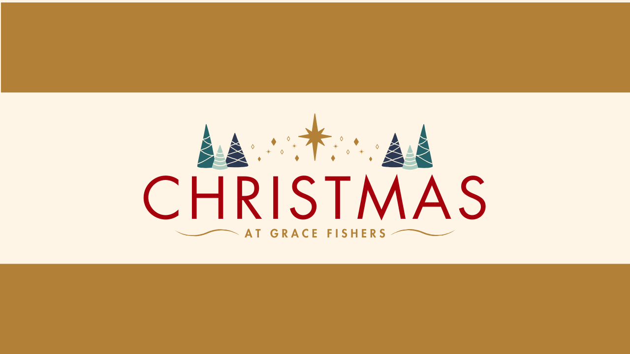 Christmas Eve Service Grace Fishers Church